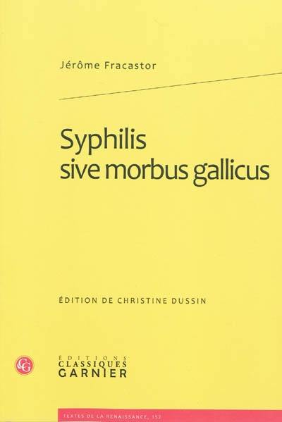 Syphilis sive morbus gallicus