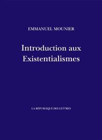 Introduction aux existentialismes