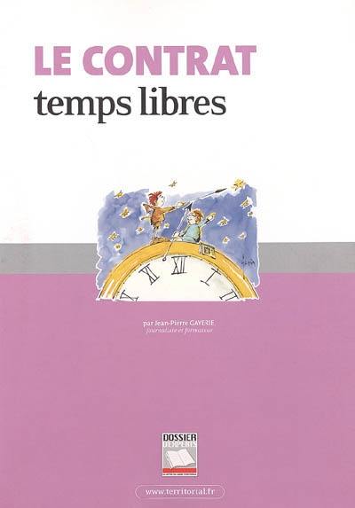 Le contrat temps libres