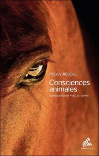 Consciences animales : communiquer avec le vivant