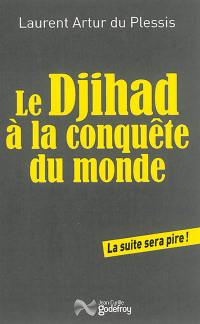 Le djihad à la conquête du monde