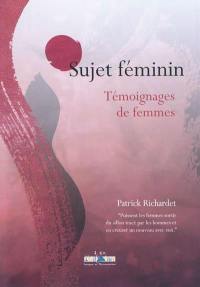 Sujet féminin : témoignages de femmes