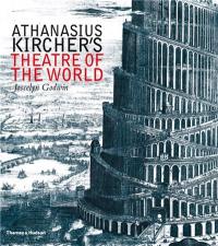 Athanasius Kircher´s Theatre of the World (Hardback)