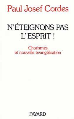 N'éteignons pas l'esprit : charismes et nouvelle évangélisation