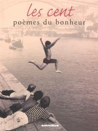 Les cent poèmes du bonheur