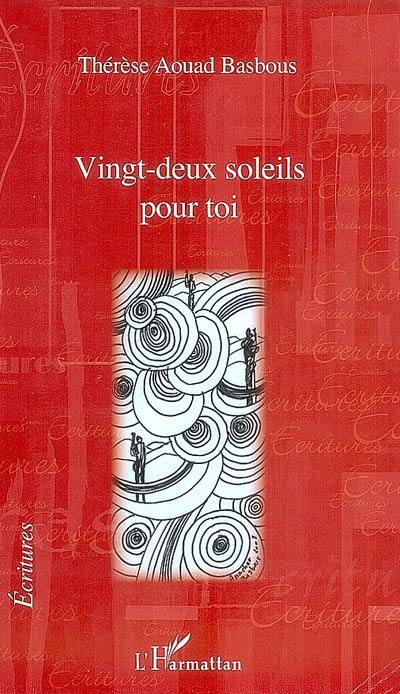 Vingt-deux soleils pour toi