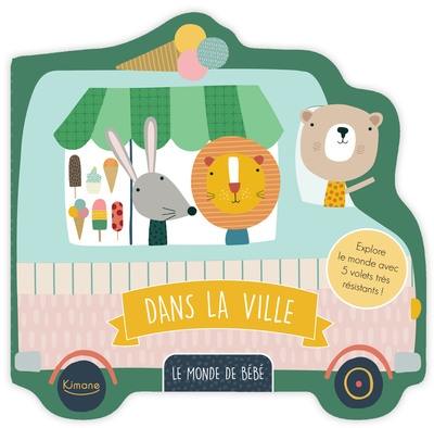 Dans la ville : explore le monde avec 5 volets très résistants !