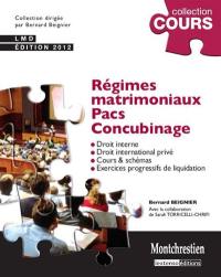 Régimes matrimoniaux, Pacs, concubinage : droit interne, droit international privé : cours & schémas, exercices de liquidation