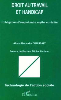 Droit au travail et handicap : l'obligation d'emploi entre mythe et réalité