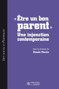 Etre un bon parent : une injonction contemporaine