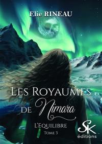 Les royaumes de Nimara. Vol. 3. L'équilibre