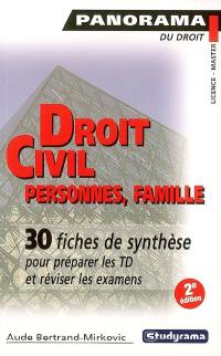 Droit civil : personnes, famille : 30 fiches de synthèse pour préparer les TD et reviser les examens