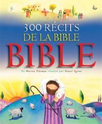 300 récits de la Bible