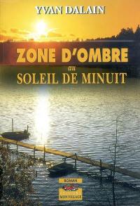 Zone d'ombre au soleil de minuit