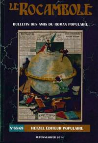 Rocambole (Le) : nouvelle série, n° 68-69. Hetzel éditeur populaire