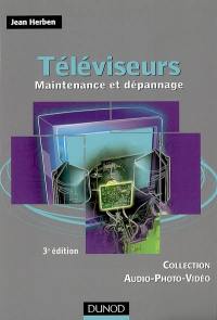 Téléviseurs : maintenance et dépannage