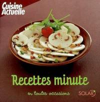 Recettes minutes en toutes occasions