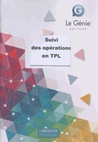 Suivi des opérations en TPL