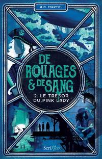 De rouages & de sang. Vol. 2. Le trésor du Pink Lady