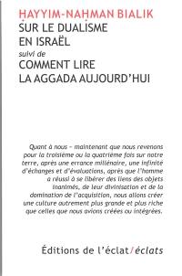 Sur le dualisme d'Israël. Comment lire la Aggada aujourd'hui