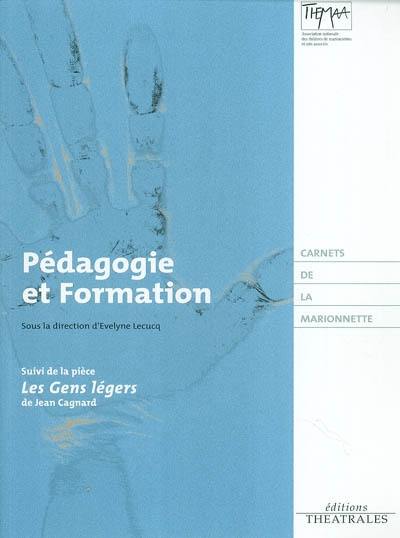 Pédagogie et formation. Les gens légers