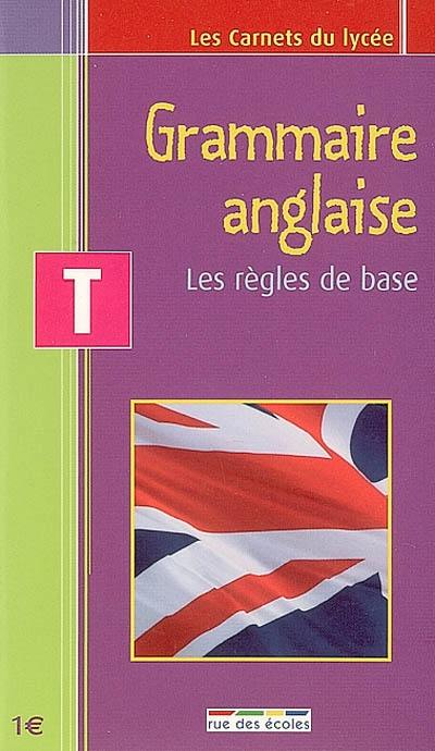 Grammaire anglaise terminale : les règles de base