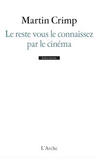 Le reste vous le connaissez par le cinéma