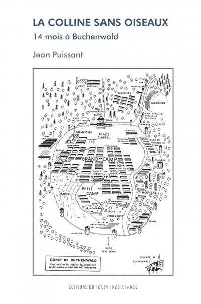 La colline sans oiseaux : 14 mois à Buchenwald