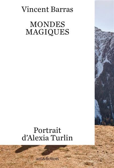 Mondes magiques : portrait d'Alexia Turlin