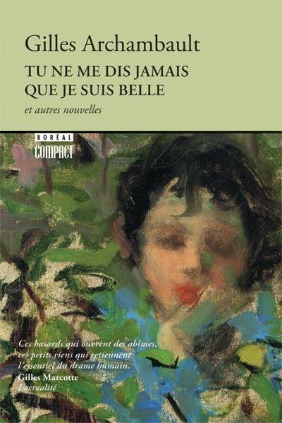 Tu ne me dis jamais que je suis belle et autres nouvelles