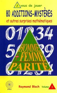 80 additions mystères et autres surprises mathématiques