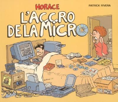 Horace. L'accro de la micro