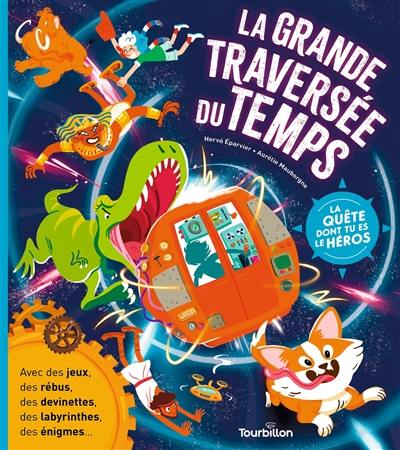 La grande traversée du temps