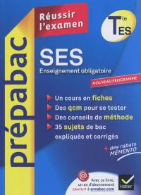 SES, terminale ES : enseignement obligatoire : réussir l'examen