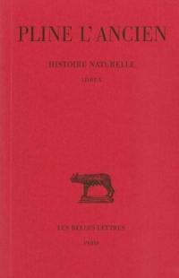 Histoire naturelle. Vol. 10. Livre X