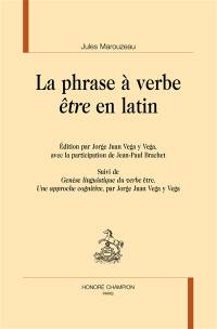 La phrase à verbe être en latin. Genèse linguistique du verbe être : une approche cognitive