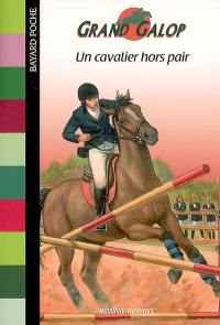 Grand Galop. Un cavalier hors pair