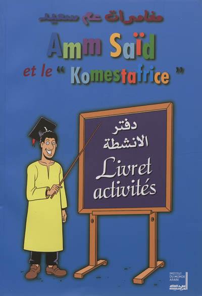 Amm Saïd et le Komestafrice : livret activités