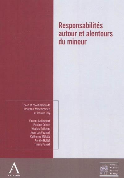 Responsabilités autour et alentours du mineur