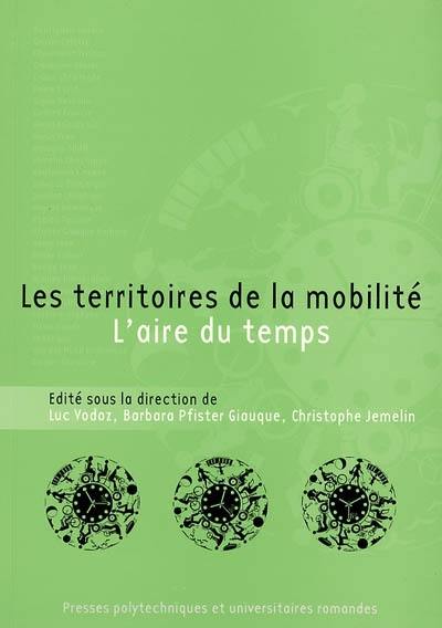 Les territoires de la mobilité : l'aire du temps