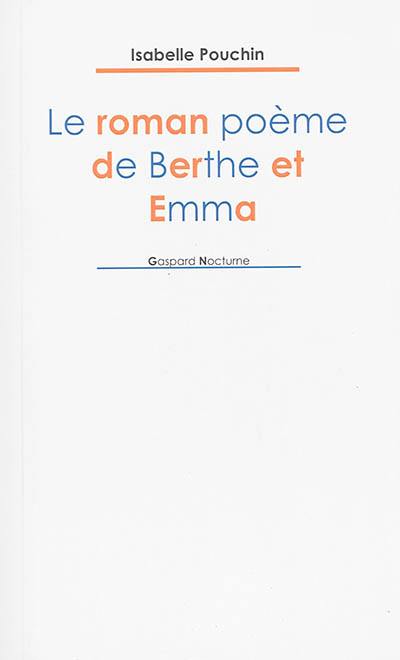 Le roman poème de Berthe et Emma