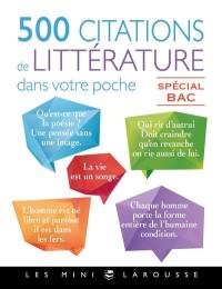 500 citations de littérature dans votre poche : spécial bac