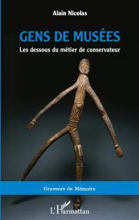 Gens de musées : les dessous du métier de conservateur