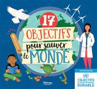 17 objectifs pour sauver le monde