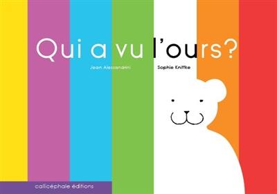 Qui a vu l'ours ?