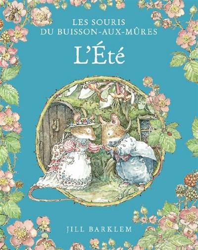 Les souris du Buisson-aux-mûres. L'été