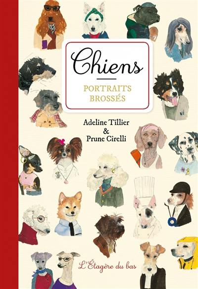 Chiens : portraits brossés