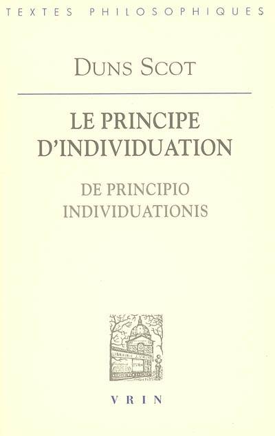 Le principe d'individuation. De principio individuationis