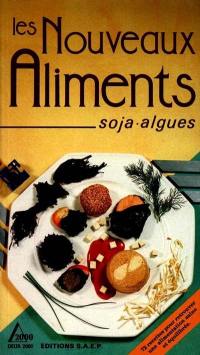 Les nouveaux aliments : soja-algues