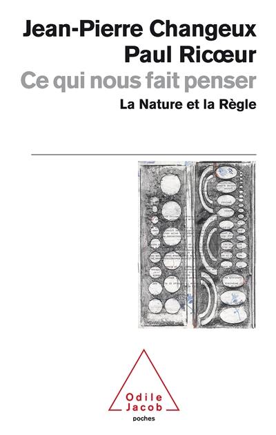 Ce qui nous fait penser : la nature et la règle